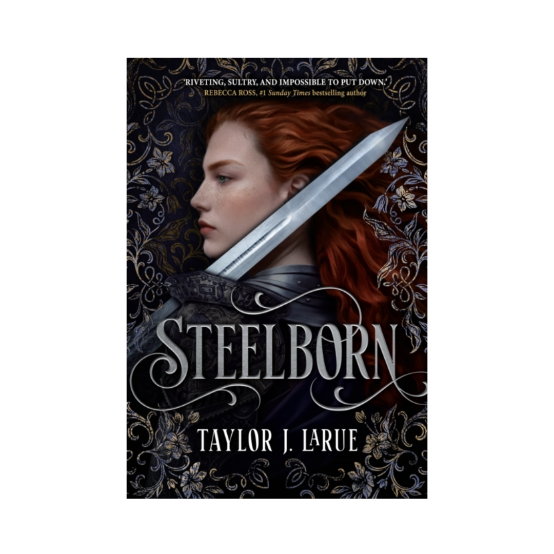 Steelborn - Taylor J. LaRue