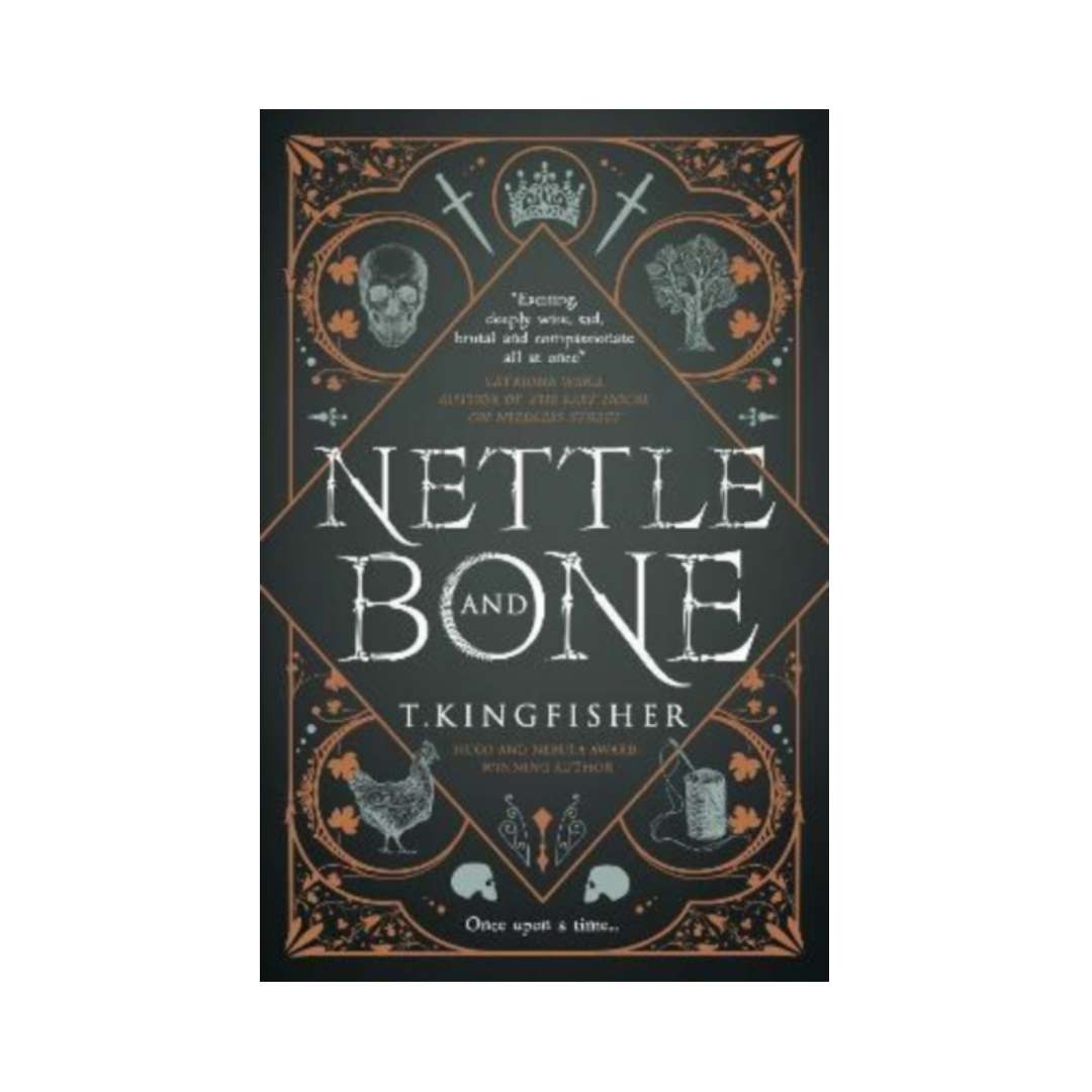 Nettle & Bone - T. Kingfisher
