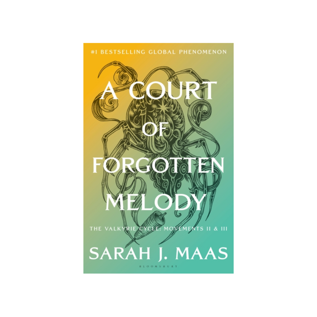 A Court of Forgotten Melody: The Valkyrie Cycle, Movements II & III - Sarah J Maas
