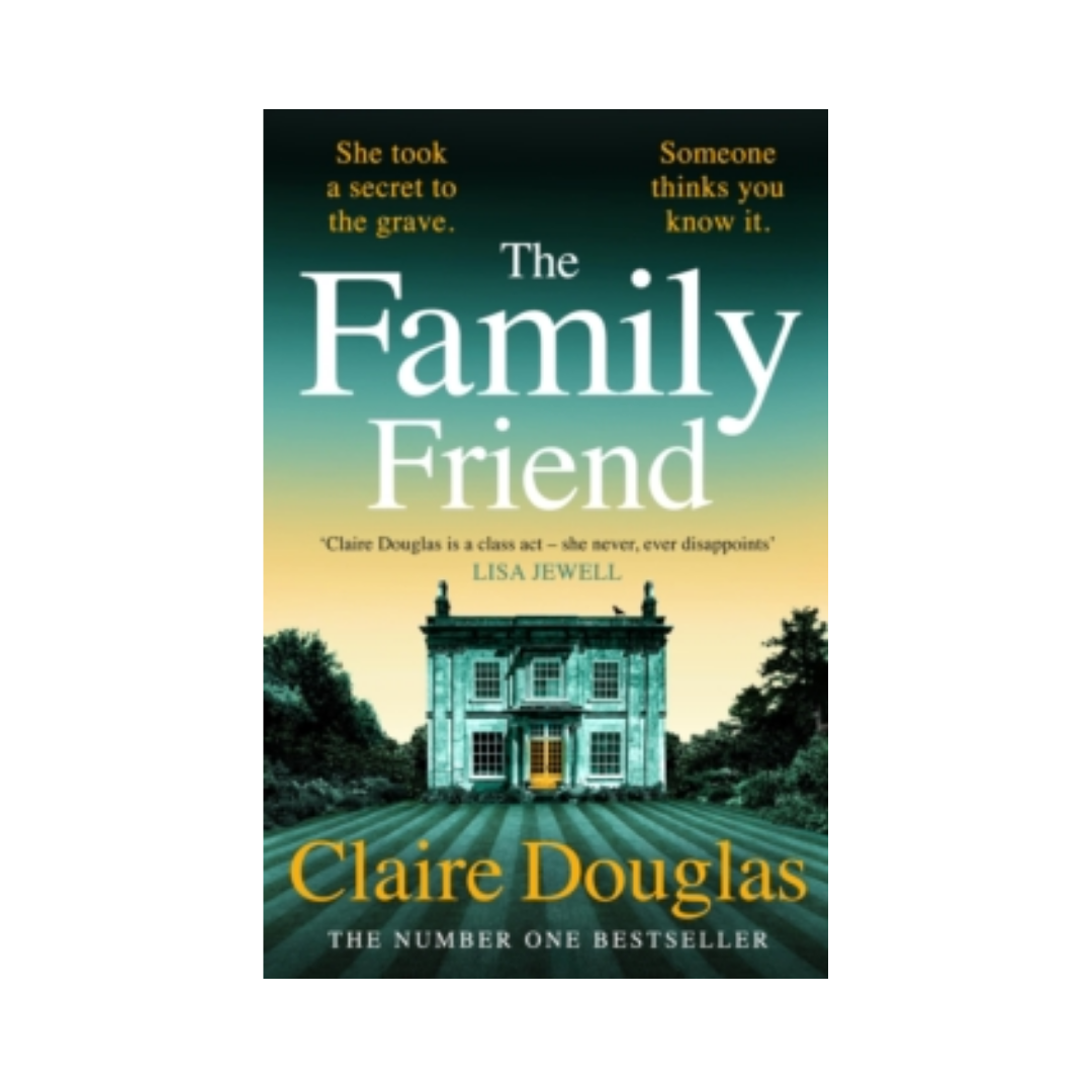 The Family Friend - Claire Douglas
