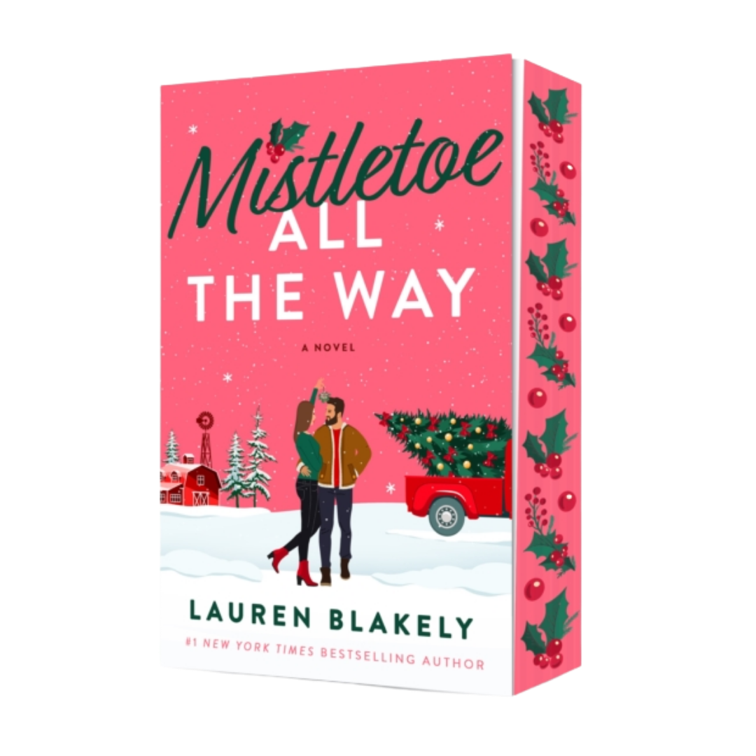 Special Edition: Mistletoe All the Way - Lauren Blakely