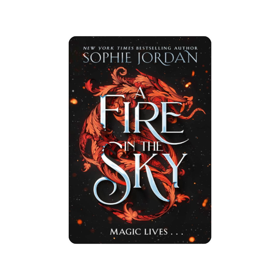 A Fire in the Sky - Sophie Jordan
