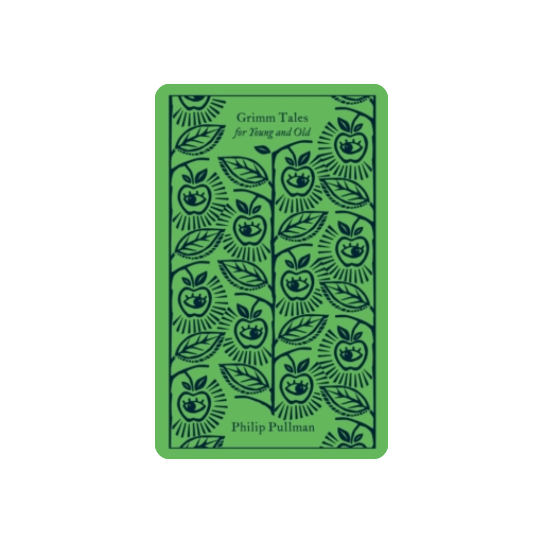 Grimm Tales: For Young and Old - Philip Pullman