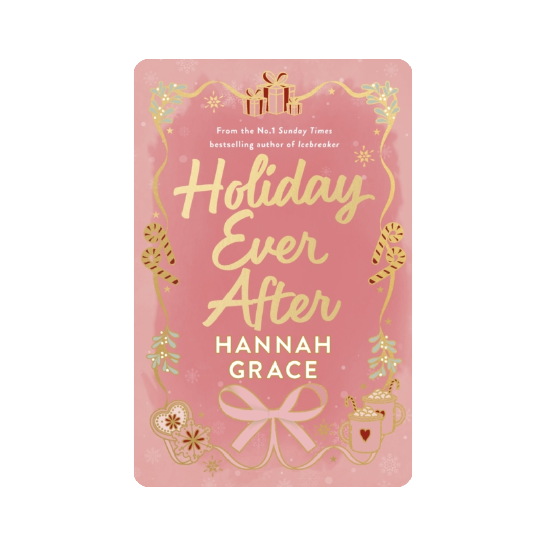 Signed Special Edition: Holiday Ever After - Hannah Grace