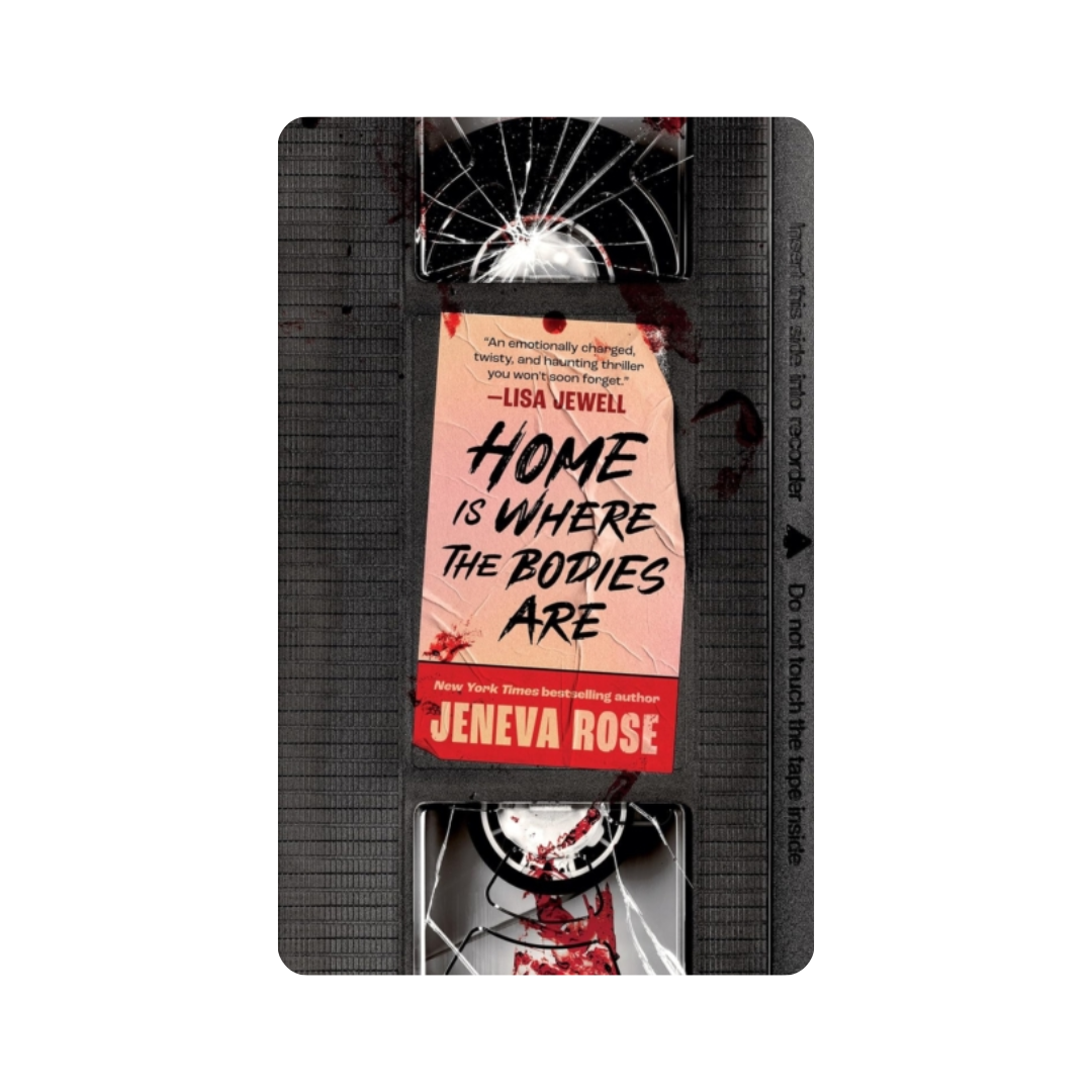 Home is Where the Bodies Are - Jeneva Rose