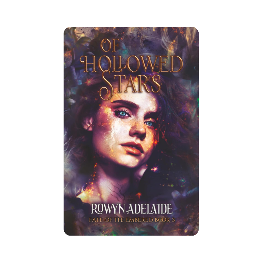 Of Hollowed Stars - Rowyn Adelaide