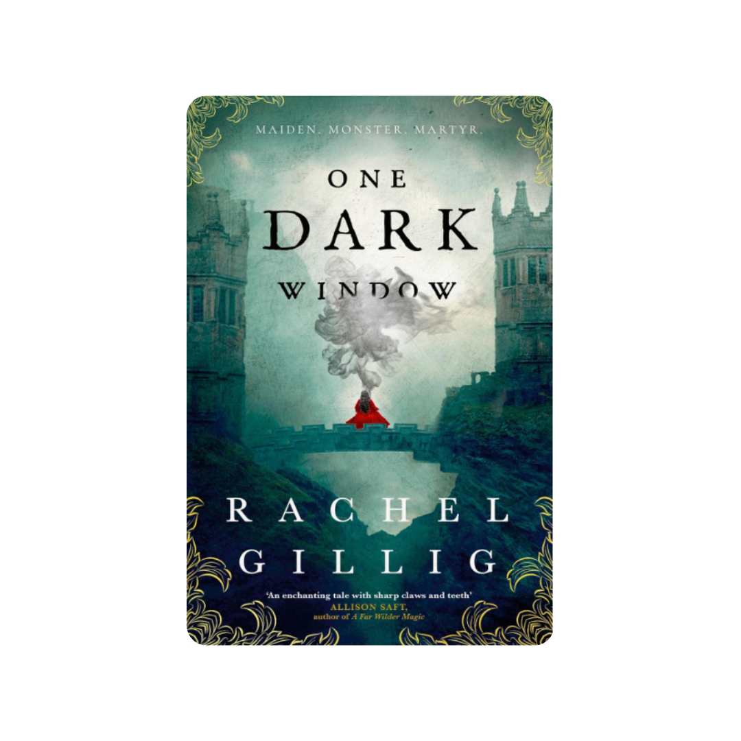 One Dark Window - Rachel Gillig
