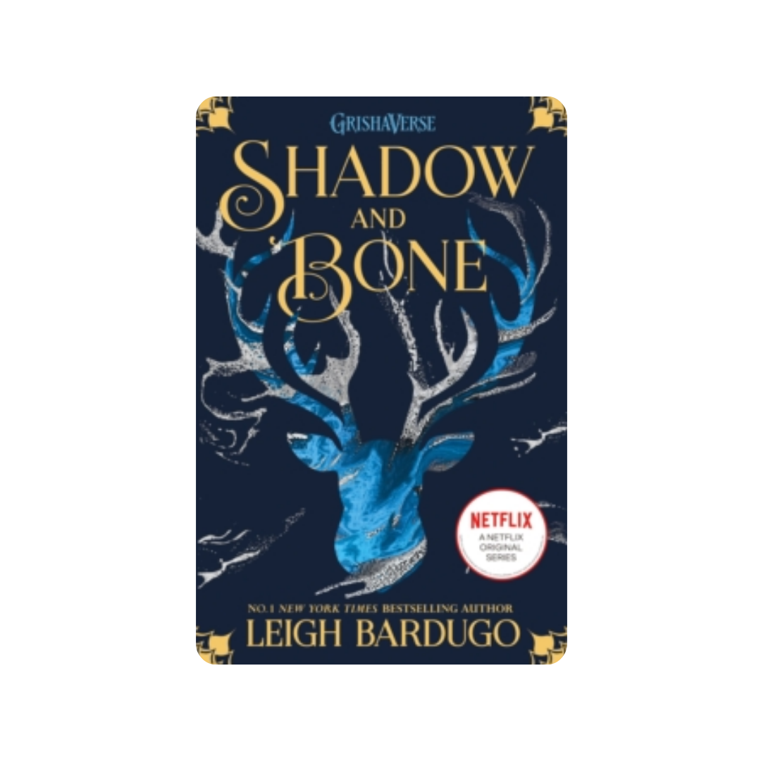 Shadow and Bone - Leigh Bardugo