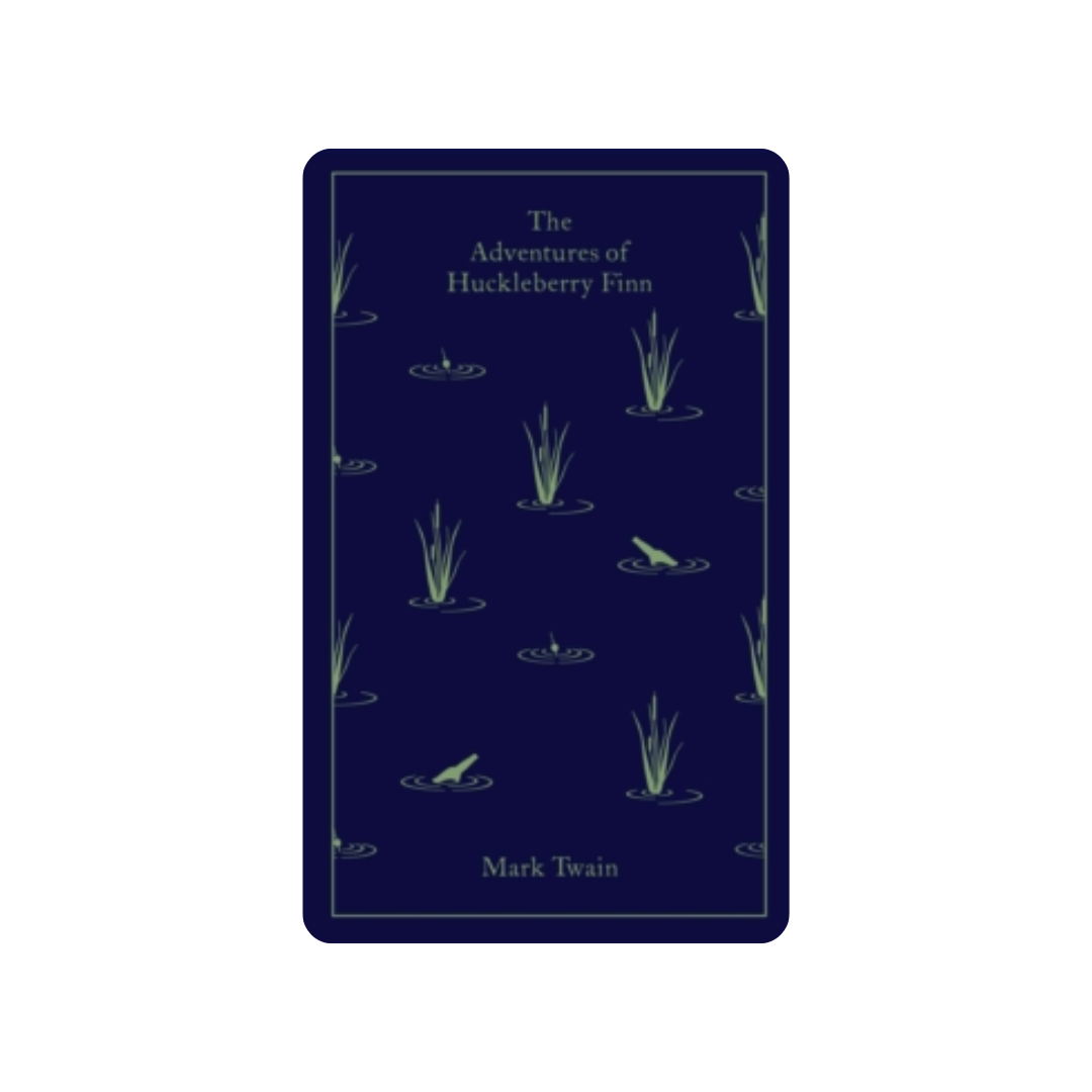The Adventures of Huckleberry Finn - Mark Twain