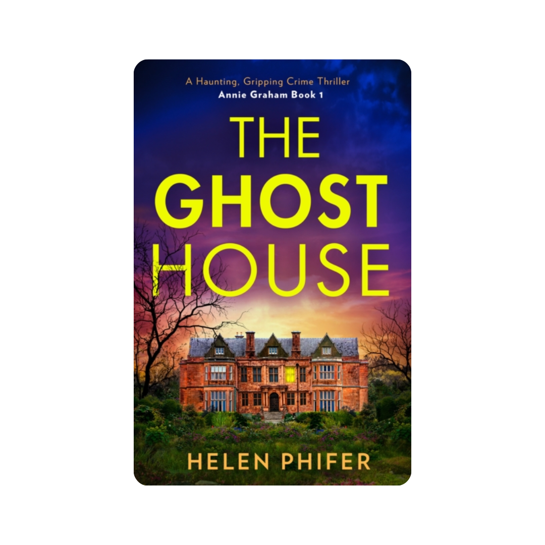 The Ghost House - Helen Phifer