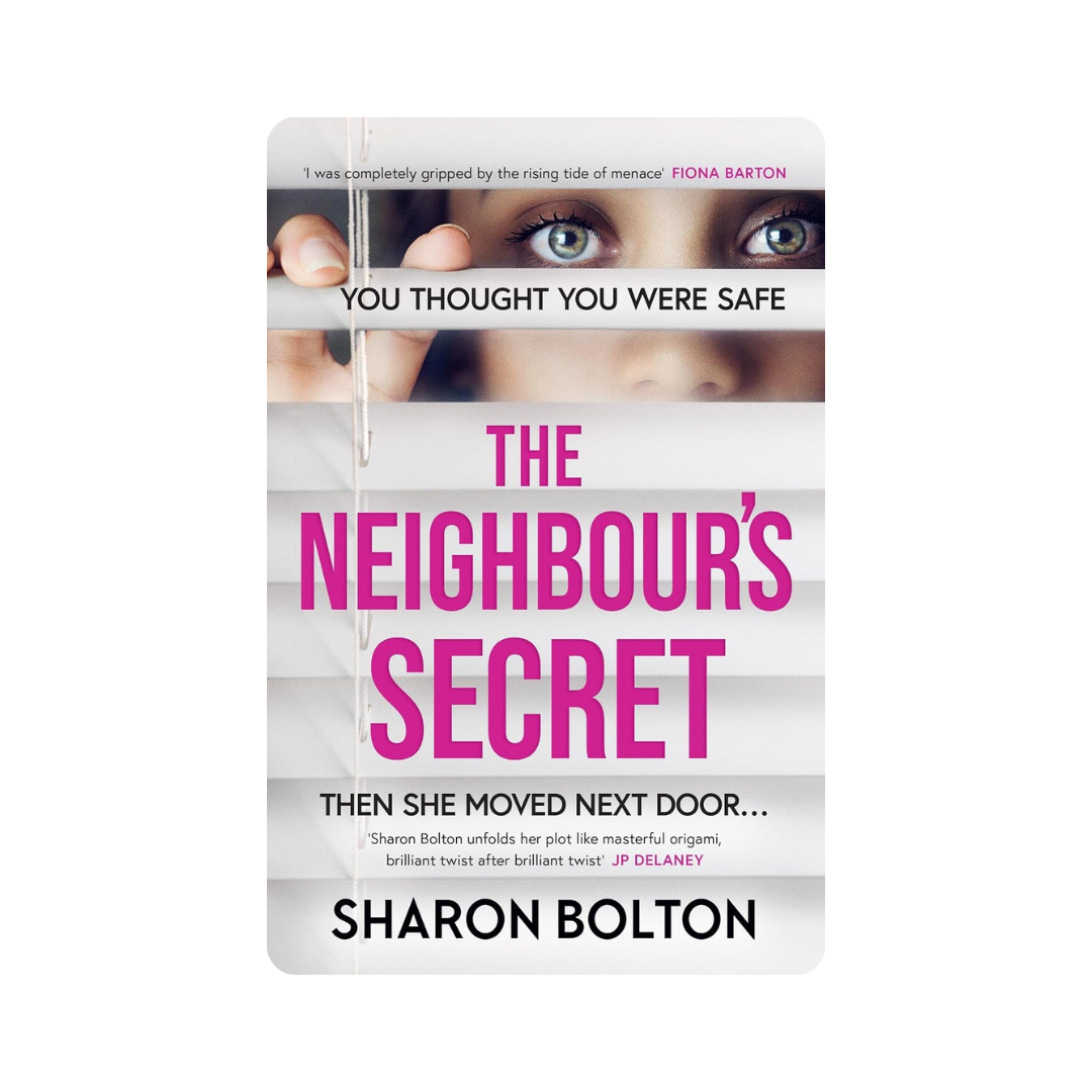 The Neighbour's Secret - Sharon Bolton