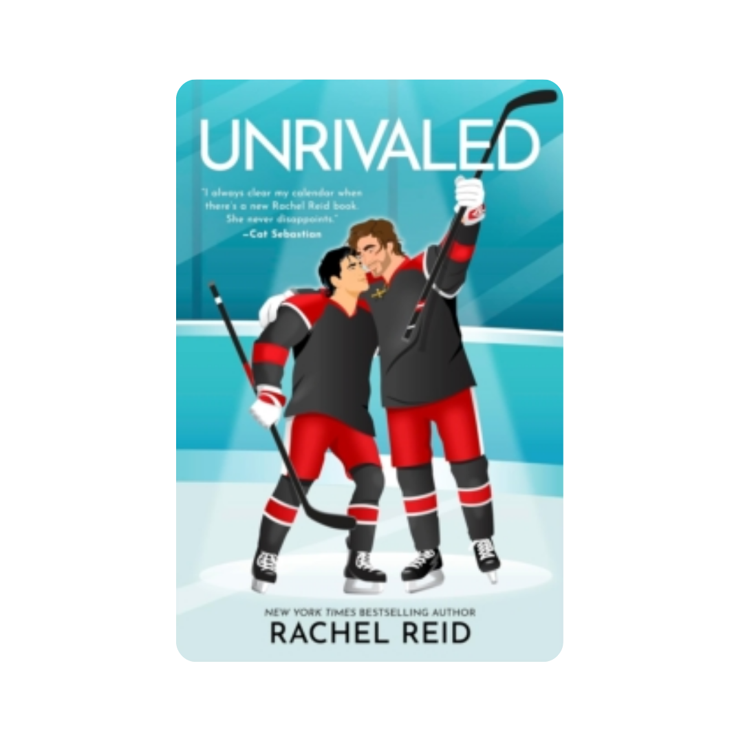 Unrivaled - Rachel Reid