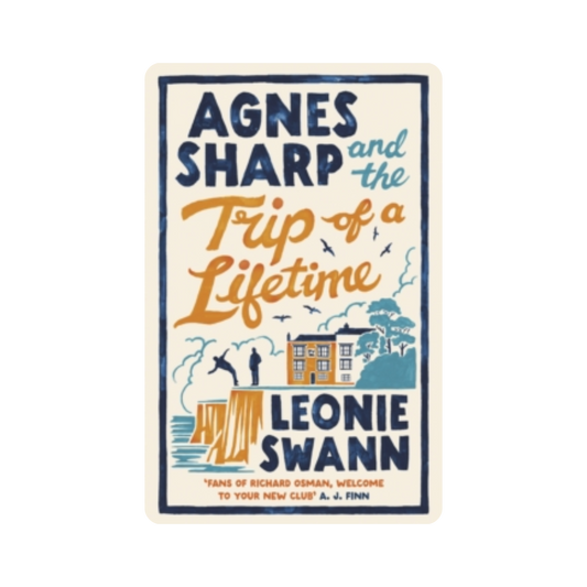 Agnes Sharp and the Trip of a Lifetime - Leonie Swann