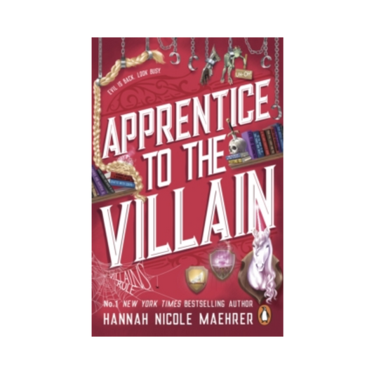 Apprentice to the Villain - Hannah Nicole Maehrer