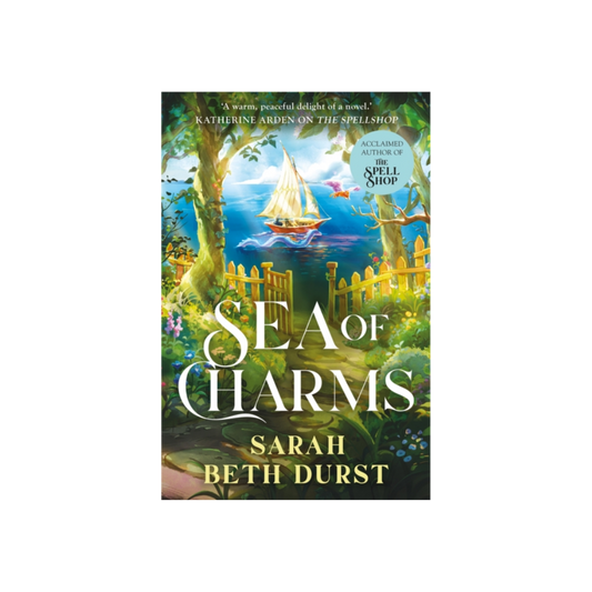 Sea of Charms - Sarah Beth Durst