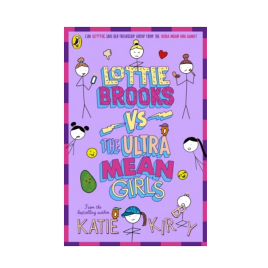 Lottie Brooks vs The Ultra Mean Girls - Katie Kirby