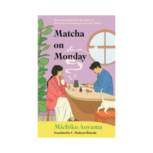 Matcha on Monday - Michiko Aoyama