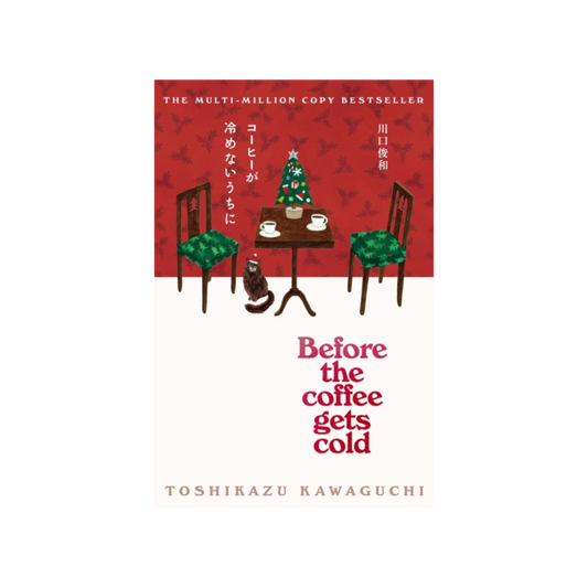 Before the Coffee Gets Cold: The Festive Edition - Toshikazu Kawaguchi