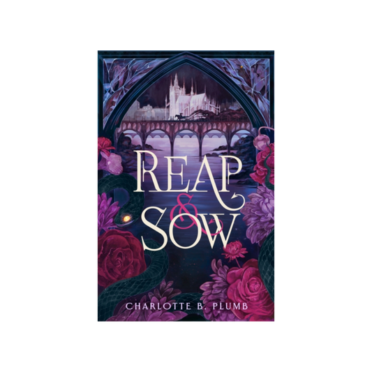 Reap & Sow - Charlotte B. Plumb