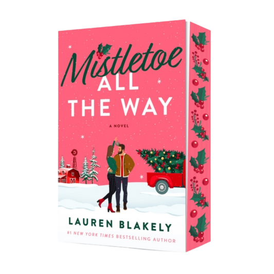 Special Edition: Mistletoe All the Way - Lauren Blakely