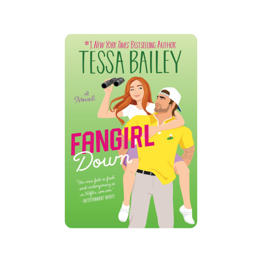 Fangirl Down - Tessa Bailey