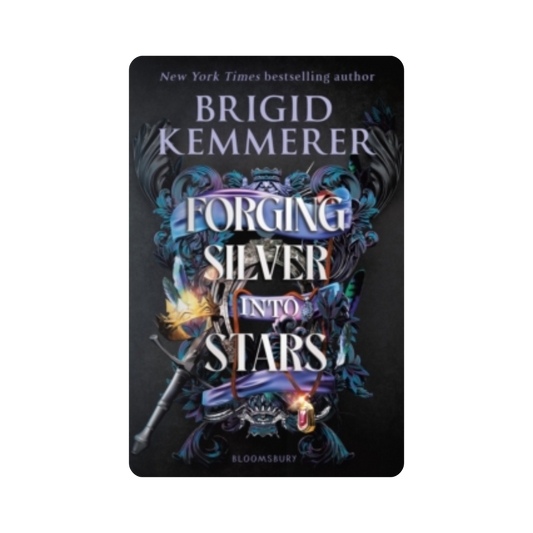 Forging Silver into Stars - Brigid Kemmerer
