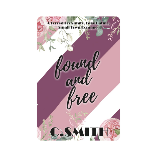 Signed Edition: Found and Free - C. Smith *with freebies*