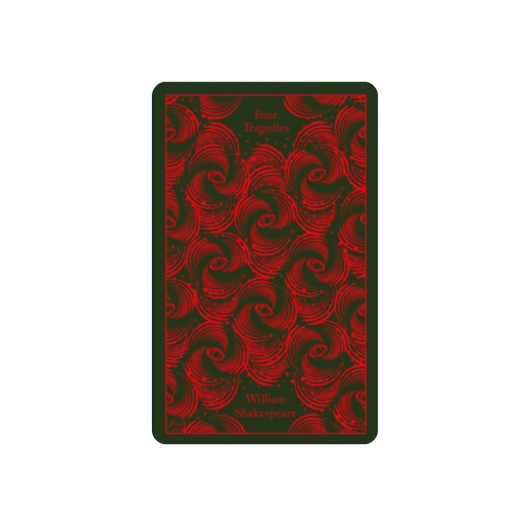 Four Tragedies : Hamlet, Othello, King Lear, Macbeth - William Shakespeare