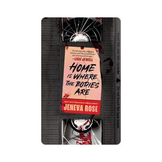Home is Where the Bodies Are - Jeneva Rose