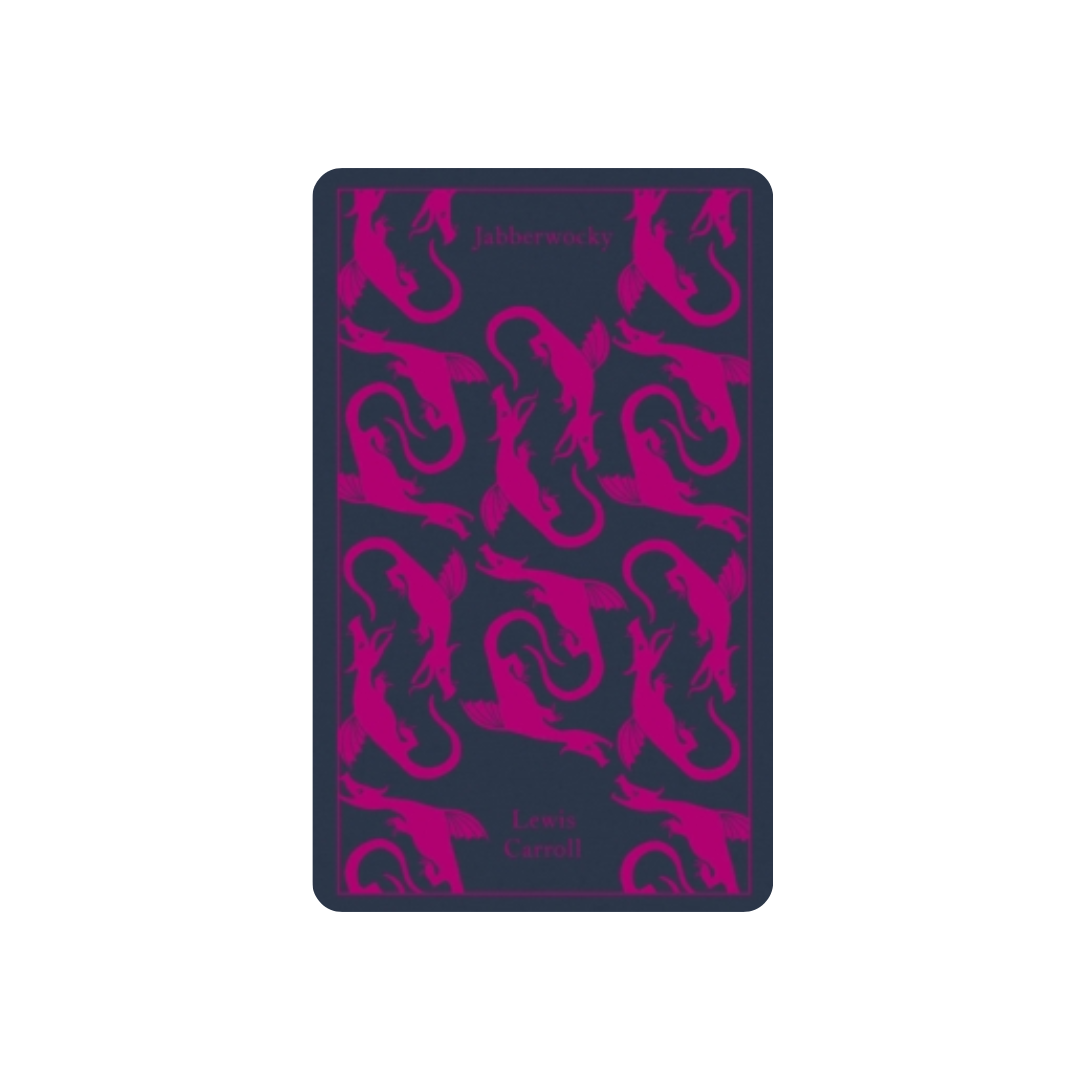 Jabberwocky and Other Nonsense: Collected Poems - Lewis Carroll