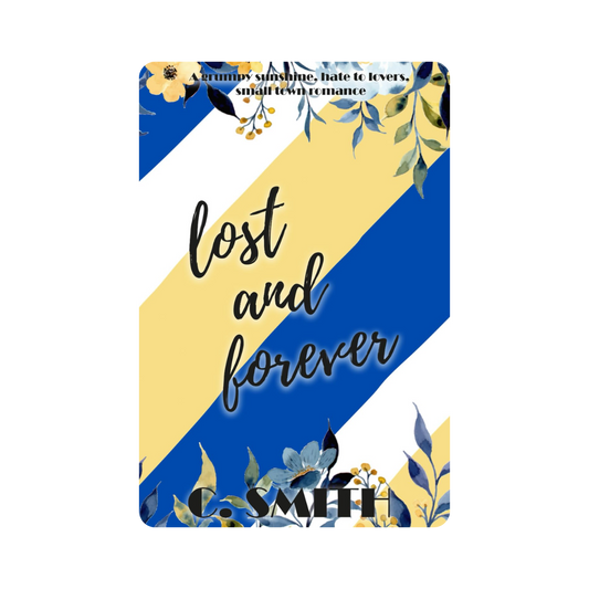 Signed Edition: Lost and Forever - C. Smith *with freebies*