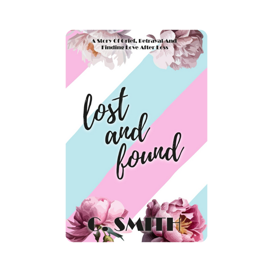 Signed Edition: Lost and Found - C. Smith *with freebies*