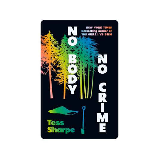 No Body No Crime - Tess Sharpe