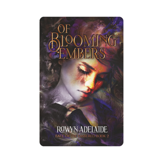 Of Blooming Embers - Rowyn Adelaide