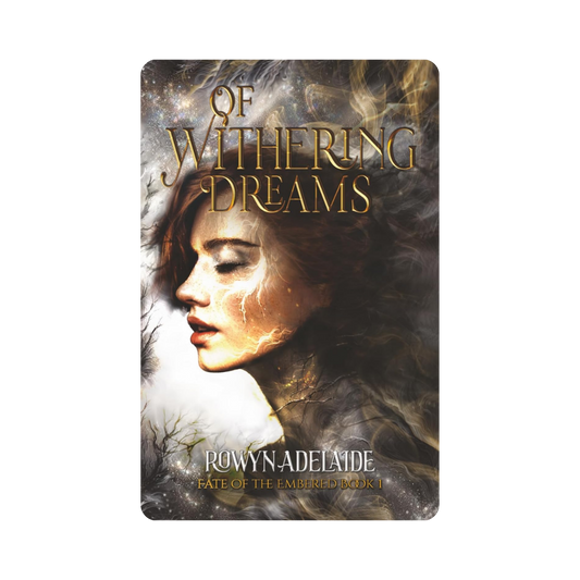 Of Withering Dreams - Rowyn Adelaide