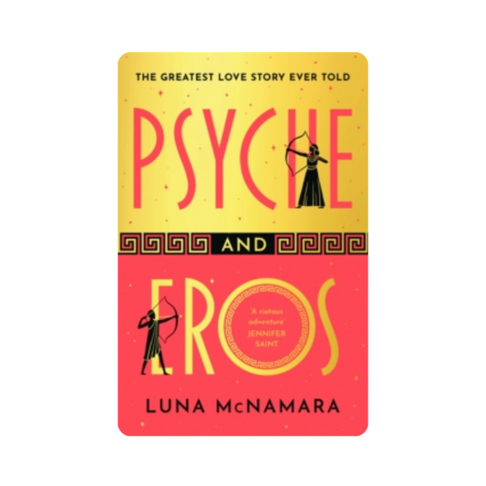 Psyche and Eros - Luna McNamara