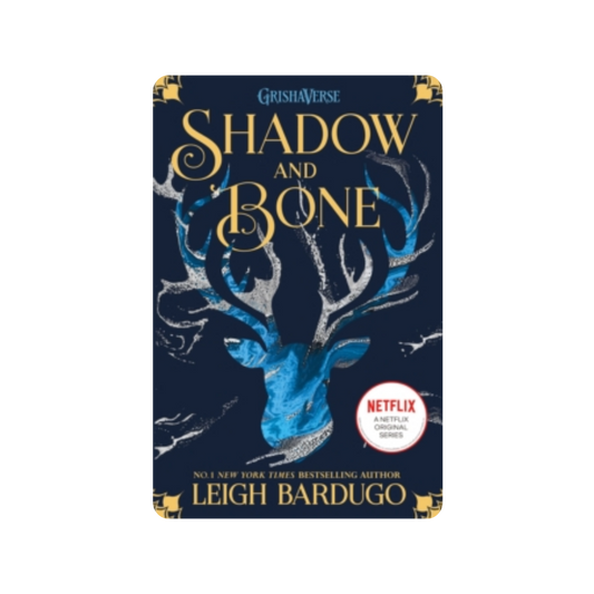 Shadow and Bone - Leigh Bardugo