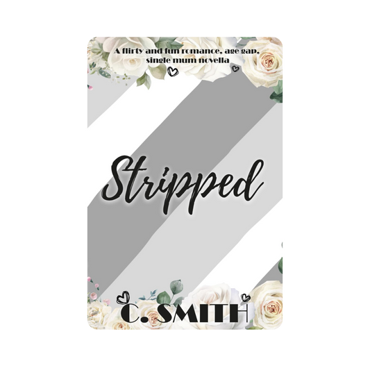 Signed Edition: Stripped - C. Smith *with freebies*