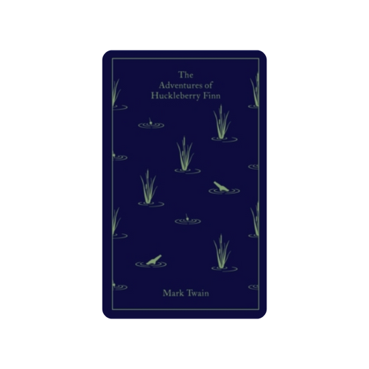 The Adventures of Huckleberry Finn - Mark Twain