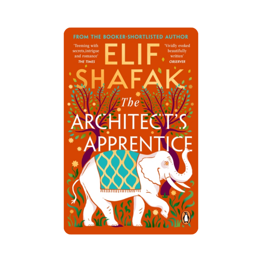 The Architect's Apprentice - Elif Shafak