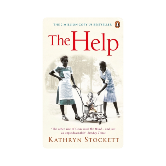 The Help - Kathryn Stockett