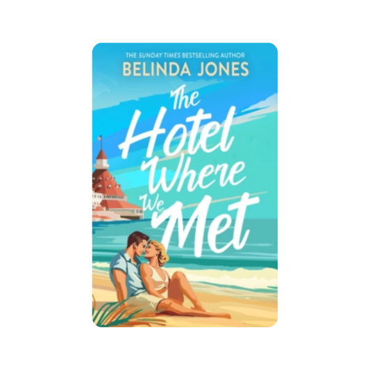 The Hotel Where We Met - Belinda Jones