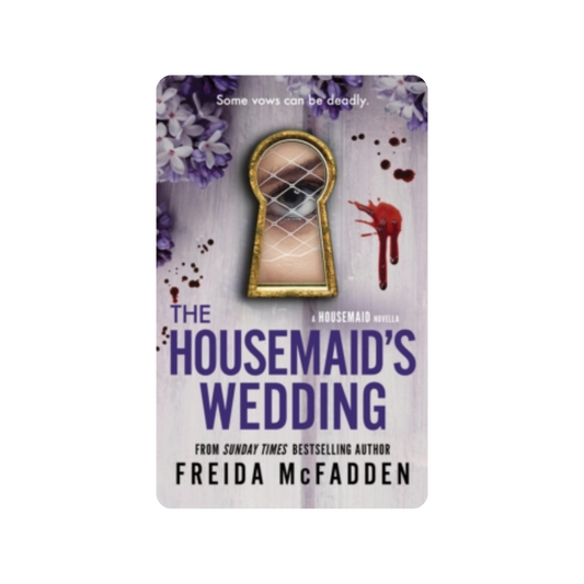 The Housemaid's Wedding - Freida McFadden
