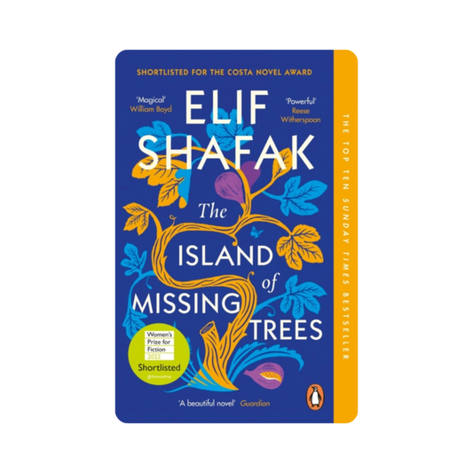 The Island of Missing Trees - Elif Shafak