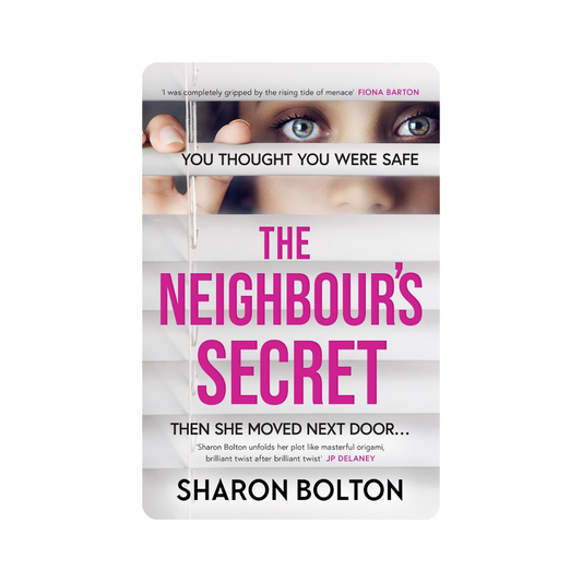 The Neighbour's Secret - Sharon Bolton