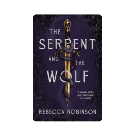 The Serpent and the Wolf - Rebecca Robinson