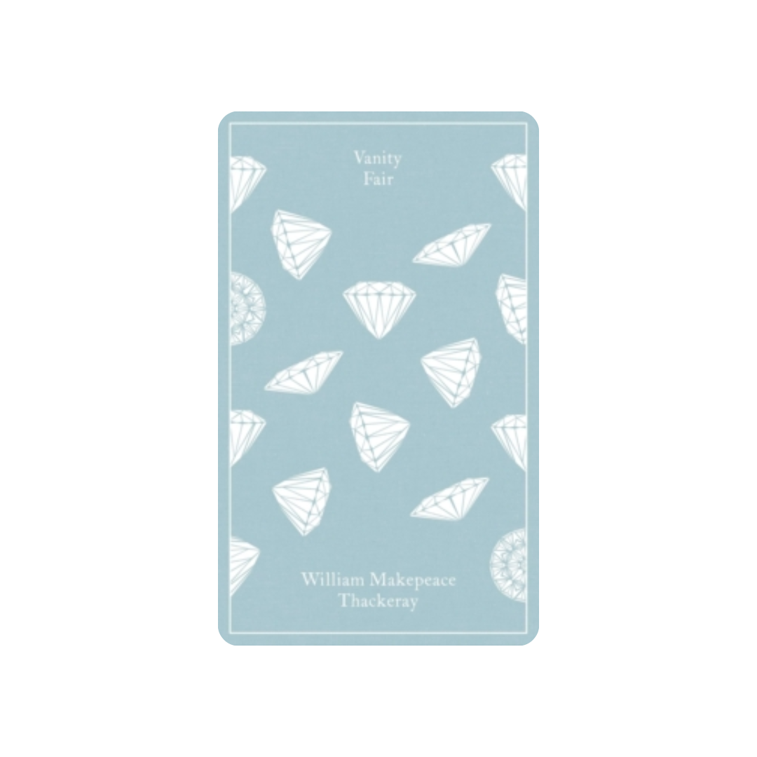 Vanity Fair - William Makepeace Thackery